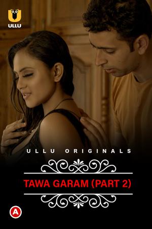 Charmsukh: Tawa Garam (Part-2) S01 2022 Ullu