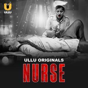 Nurse (Part-1) S01 Poster Nurse (Part-1) S01 2024 Ullu