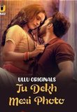 TU DEKH MERI PHOTO (PART-1) S01 Poster