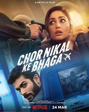 Chor Nikal Ke Bhaga 2023 Netflix