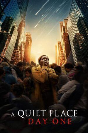 A Quiet Place: Day One Poster A Quiet Place: Day One 2024