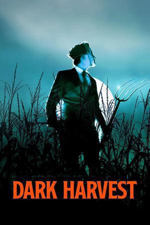 Dark Harvest Poster Dark Harvest 2023
