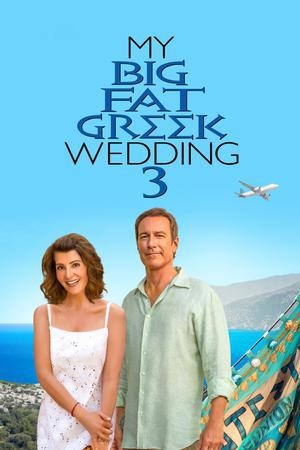 My Big Fat Greek Wedding 3 2023 