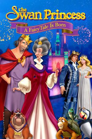 The Swan Princess: A Fairytale Is Born Poster The Swan Princess: A Fairytale Is Born 2023