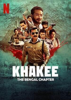 Khakee: The Bengal Chapter S01 Poster Khakee: The Bengal Chapter S01 2025 Netflix